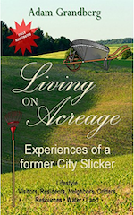 Living on Acreage – Experiences of a Former City Slicker