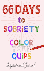 66 Days to Sobriety Color Your Quips Inspirational Journal