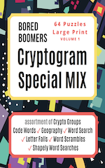 Bored Boomers Cryptogram Special Mix – 64 Puzzles Large Print – Vol 1
