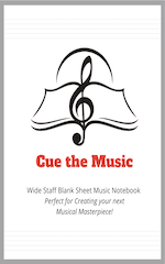 Cue The Music – Wide Staff Blank Sheet Music Notebook