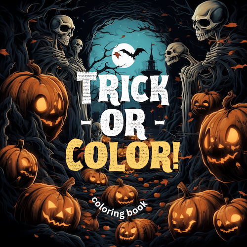 Trick -or- Color coloring book for all ages