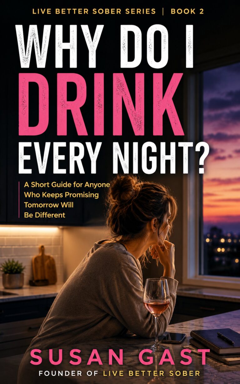 Book cover for Why Do I Drink Every Night? by Susan Gast
